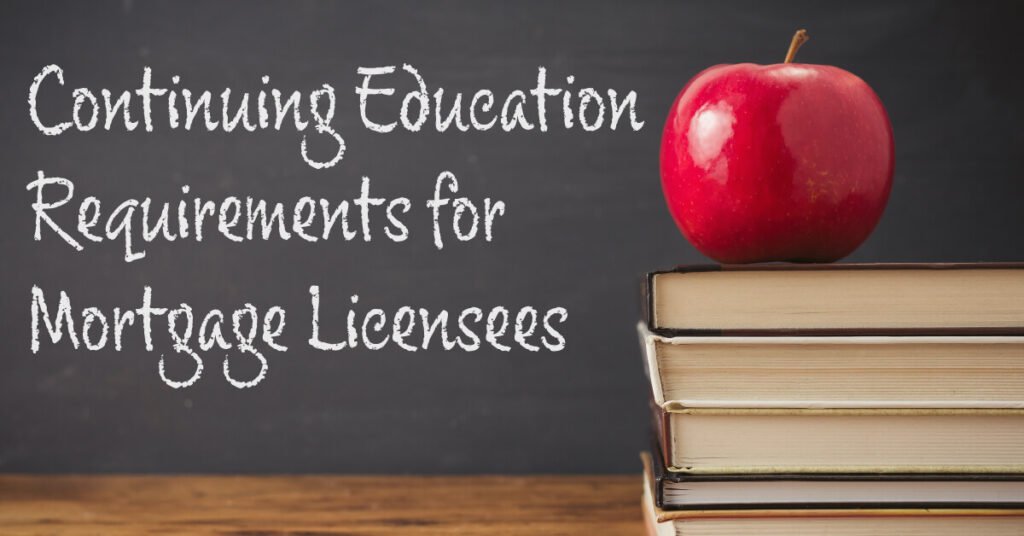 Continuing Education Requirements for Mortgage Licensees