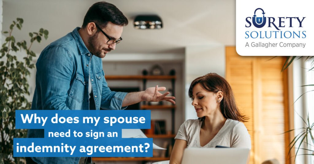 Why Does My Spouse Need to Sign Indemnity Agreement