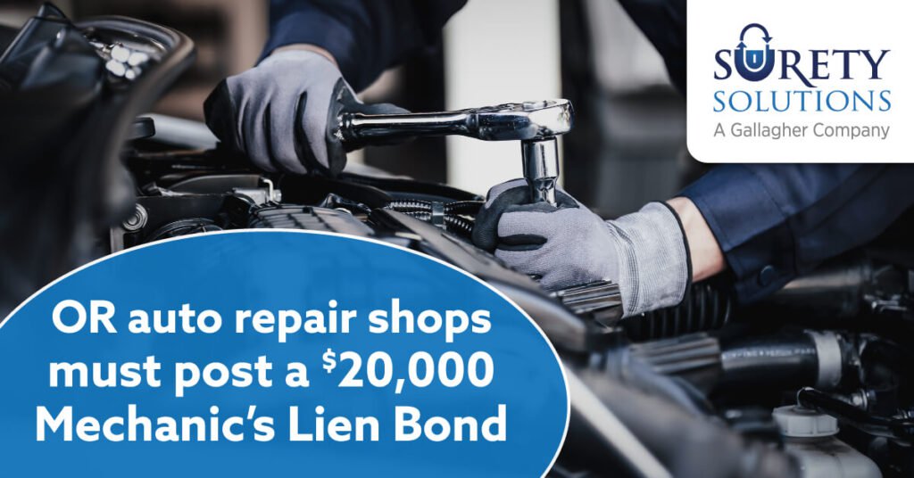 Oregon auto repair shops must post ,000 Mechanic's Lien Surety Bond with DMV